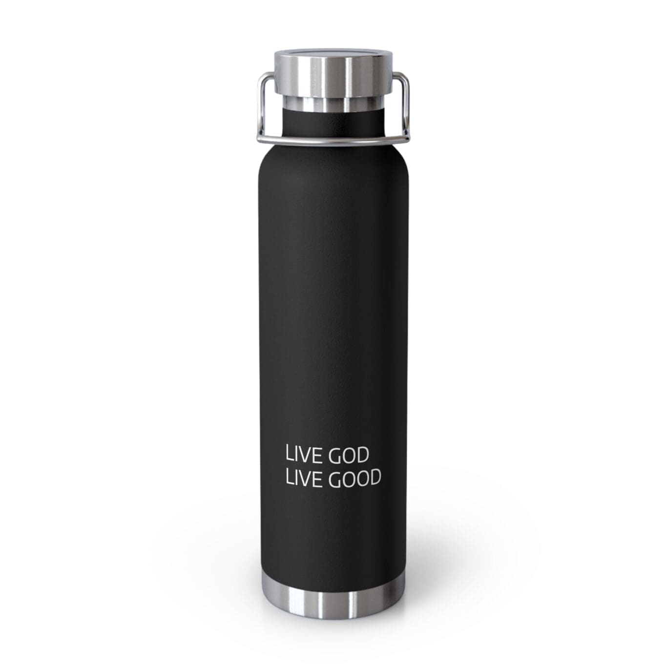 Copper Vacuum Insulated Bottle, 22oz LIVE GOD LIVE GOOD White Letters TM