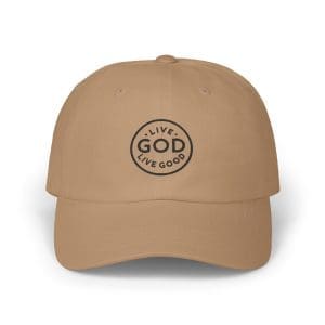 A Hat Classic Cap LIVE GOD LIVE GOOD TM