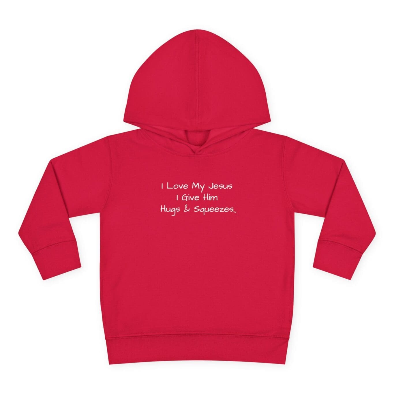 I Love My Jesus I Give Him Hugs & Squeezes Toddler Pullover Fleece Hoodie TM - Image 25
