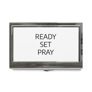 READY SET PRAY Business Card Holder TM