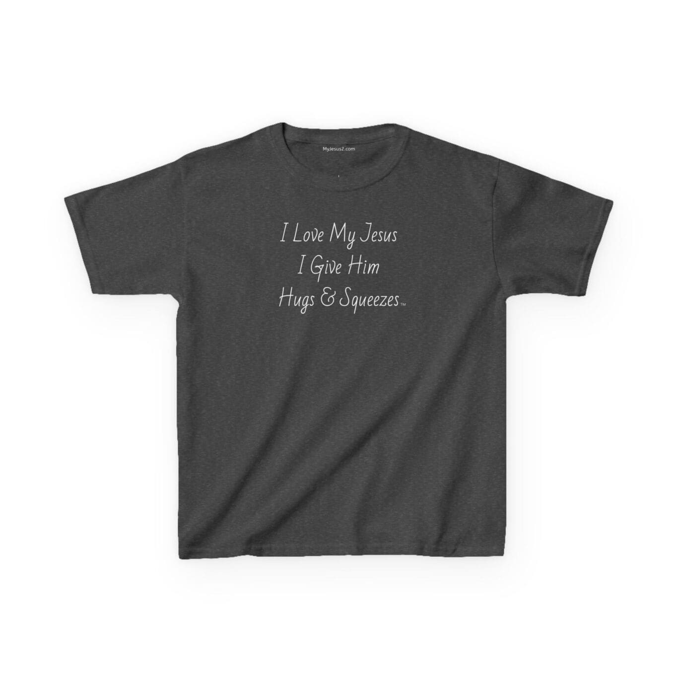 I Love My Jesus I Give Him Hugs & Squeezes Kids Heavy Cotton Tee Shirt TM - Image 6